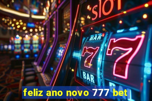 feliz ano novo 777 bet